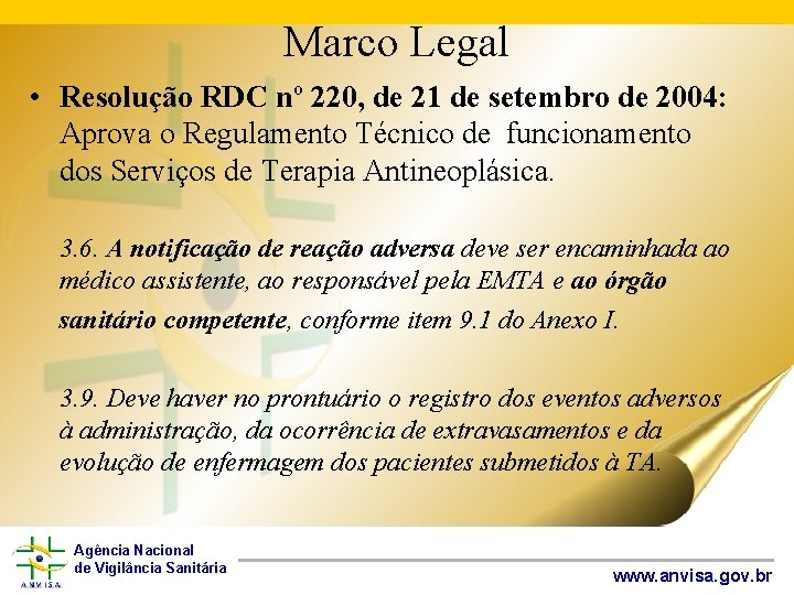 Marco Legal • Resolução RDC nº 220, de 21 de setembro de 2004: Aprova