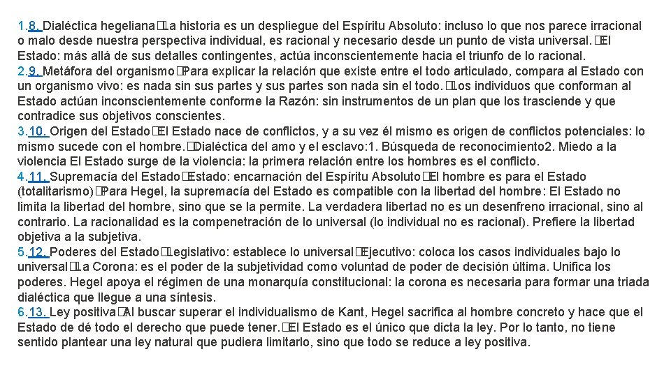 1. 8. Dialéctica hegeliana� La historia es un despliegue del Espíritu Absoluto: incluso lo