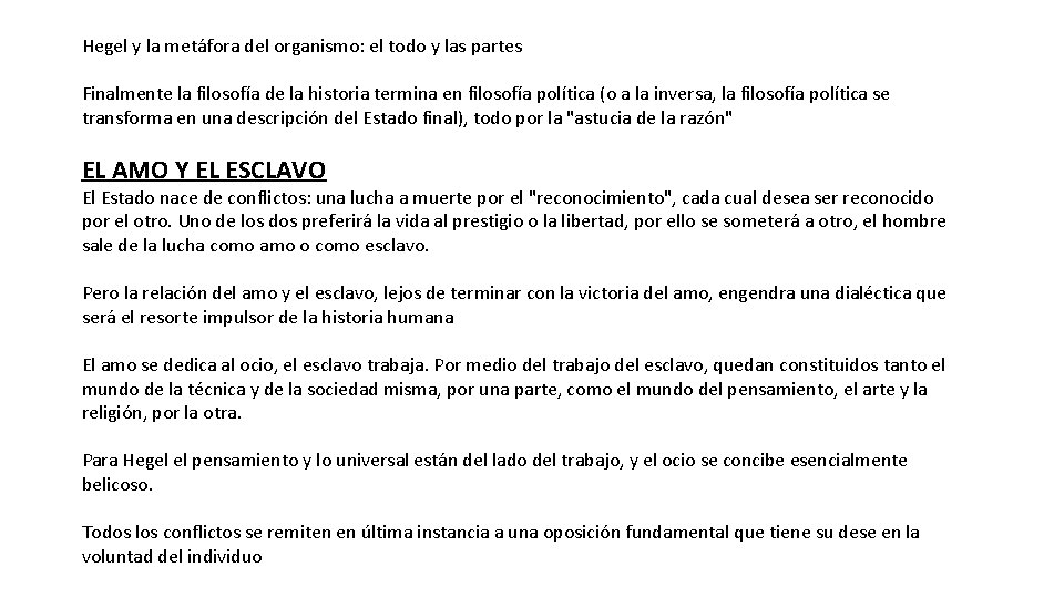 Hegel y la metáfora del organismo: el todo y las partes Finalmente la filosofía