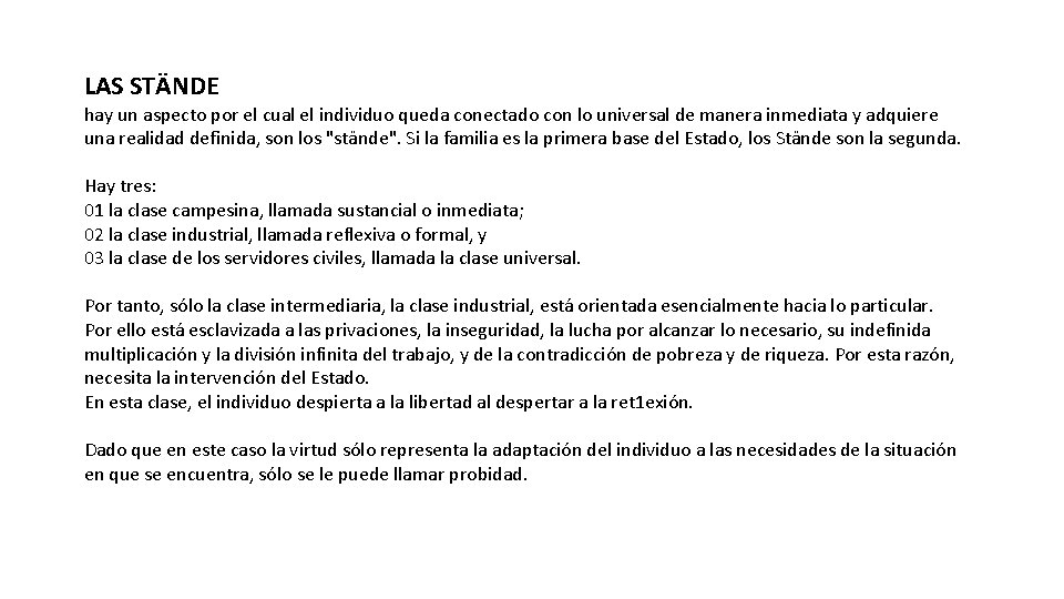 LAS STÄNDE hay un aspecto por el cual el individuo queda conectado con lo