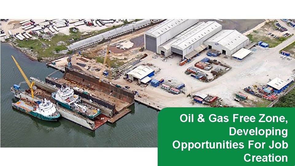 Oil & Gas Free Zone, Developing Opportunities For Job Creation 