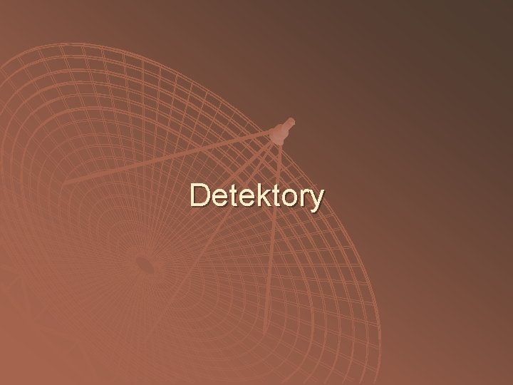 Detektory 