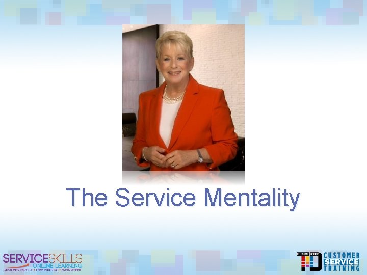 The Service Mentality 