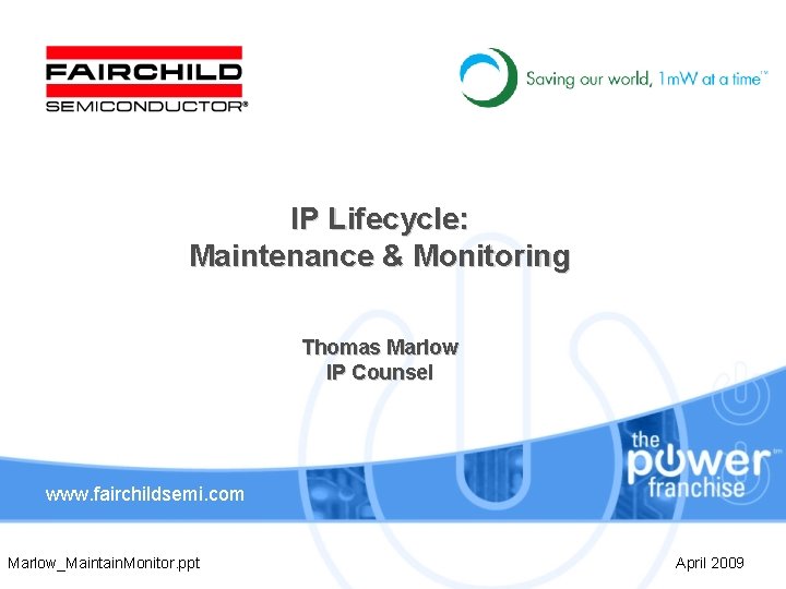 Ip Maintenance IP Lifecycle Maintenance Monitoring Thomas Marlow IP Counsel