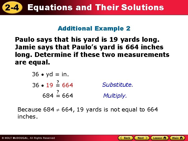 2 -4 Equations and Their Solutions Additional Example 2 Paulo says that his yard
