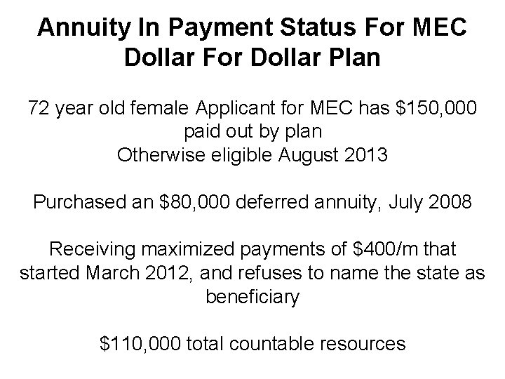 Annuity In Payment Status For MEC Dollar For Dollar Plan 72 year old female