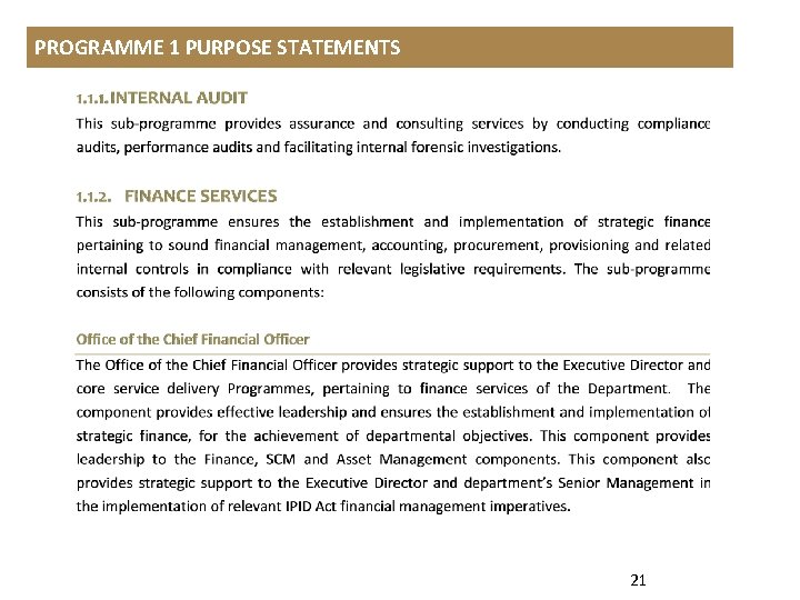 PROGRAMME 1 PURPOSE STATEMENTS 21 