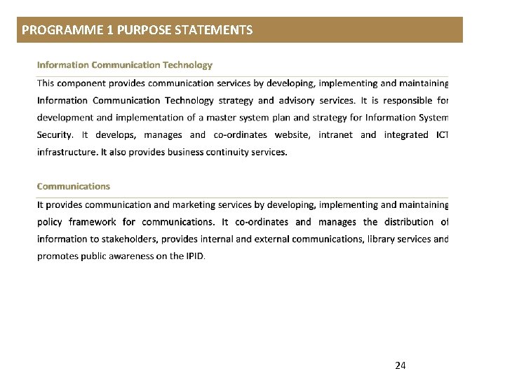 PROGRAMME 1 PURPOSE STATEMENTS 24 