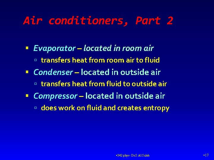 Air conditioners, Part 2 Evaporator – located in room air transfers heat from room