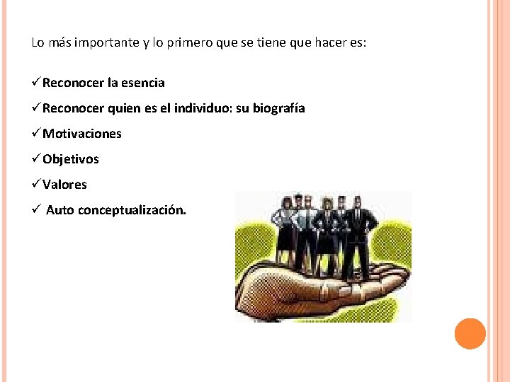 Lo más importante y lo primero que se tiene que hacer es: üReconocer la Lo más importante y lo primero que se tiene que hacer es: üReconocer la