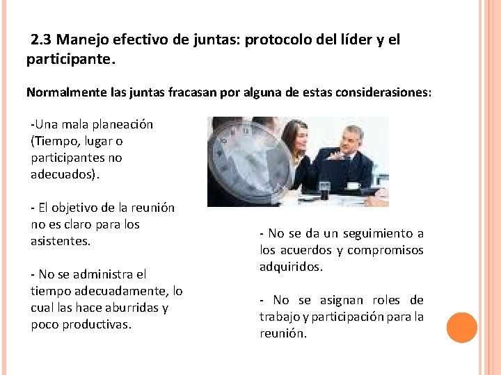  2. 3 Manejo efectivo de juntas: protocolo del líder y el participante. Normalmente