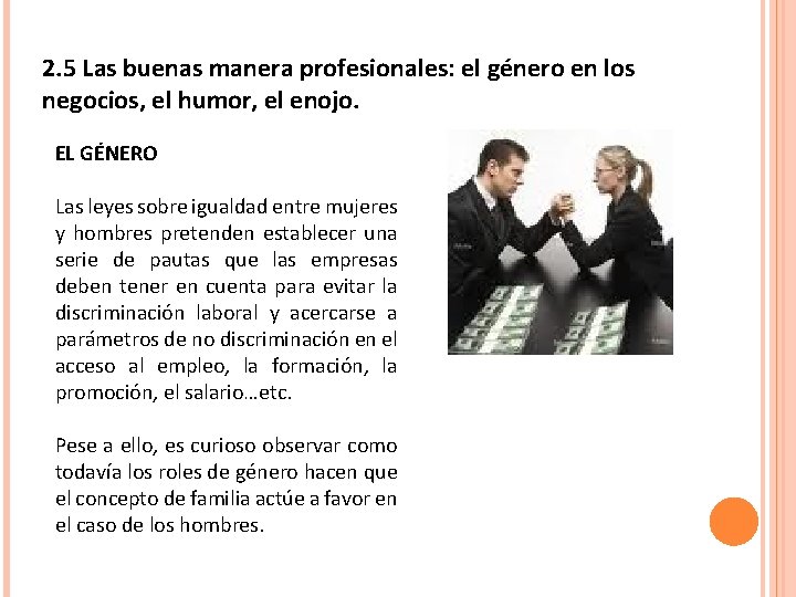 2. 5 Las buenas manera profesionales: el género en los negocios, el humor, el 2. 5 Las buenas manera profesionales: el género en los negocios, el humor, el