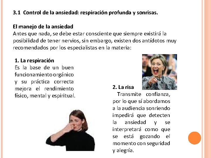 3. 1 Control de la ansiedad: respiración profunda y sonrisas. El manejo de la 3. 1 Control de la ansiedad: respiración profunda y sonrisas. El manejo de la