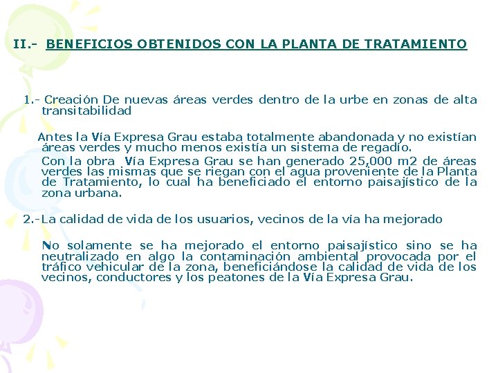 II. - BENEFICIOS OBTENIDOS CON LA PLANTA DE TRATAMIENTO 1. - Creación De nuevas