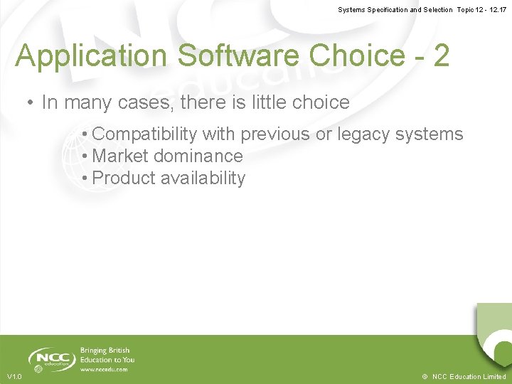 Systems Specification and Selection Topic 12 - 12. 17 Application Software Choice - 2