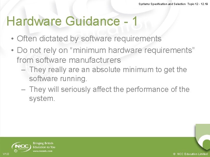 Systems Specification and Selection Topic 12 - 12. 19 Hardware Guidance - 1 •