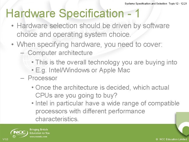 Systems Specification and Selection Topic 12 - 12. 21 Hardware Specification - 1 •