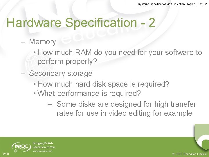 Systems Specification and Selection Topic 12 - 12. 22 Hardware Specification - 2 –