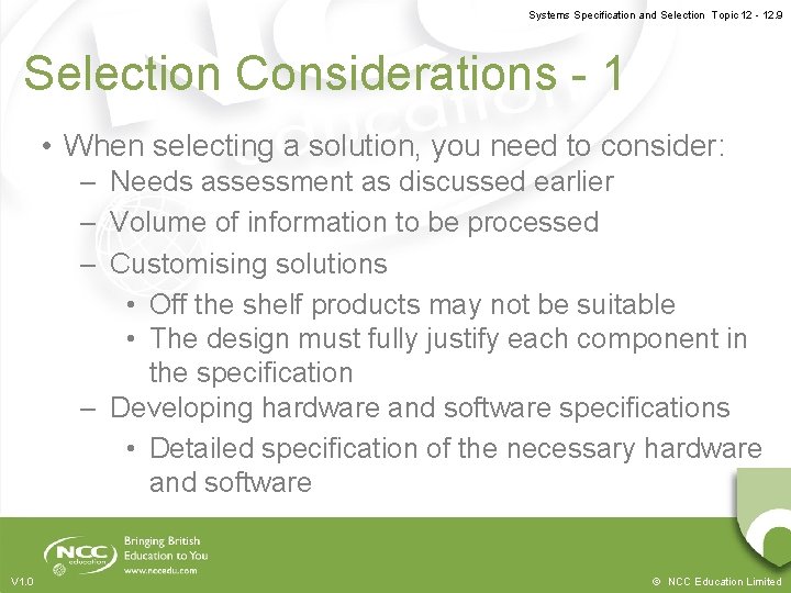 Systems Specification and Selection Topic 12 - 12. 9 Selection Considerations - 1 •