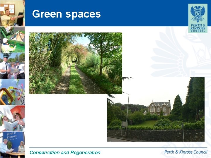 Green spaces 9/17/2020 Conservation and Regeneration 