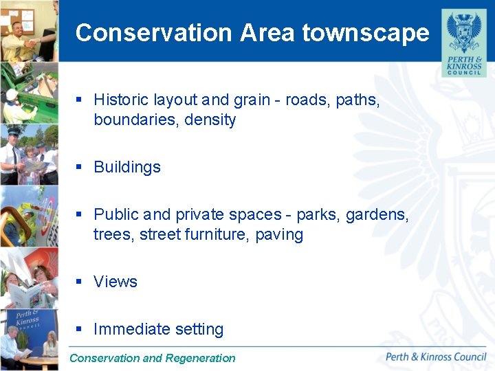 Conservation Area townscape § Historic layout and grain - roads, paths, boundaries, density §