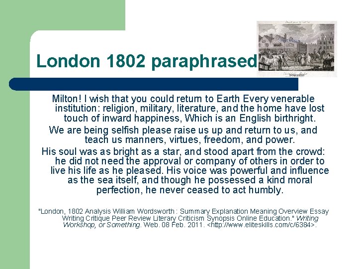 London 1802 paraphrased Milton! I wish that you could return to Earth Every venerable