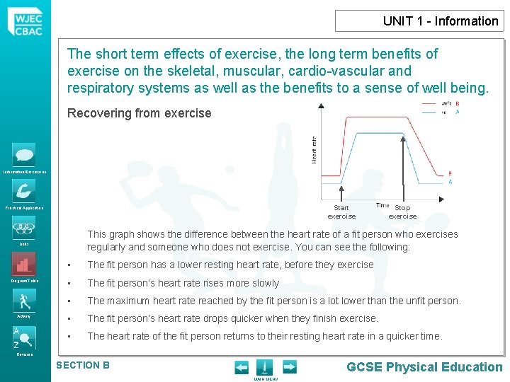 UNIT 1 - Information The short term effects of exercise, the long term benefits
