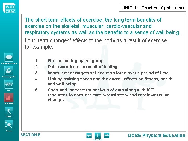 UNIT 1 – Practical Application The short term effects of exercise, the long term