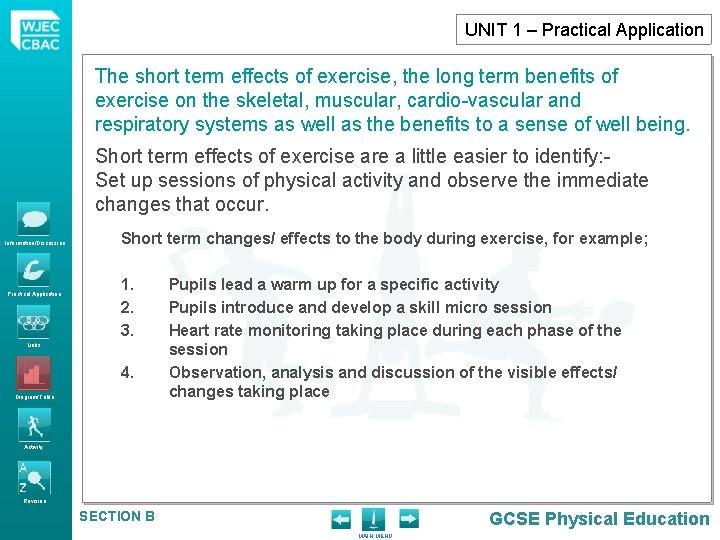UNIT 1 – Practical Application The short term effects of exercise, the long term