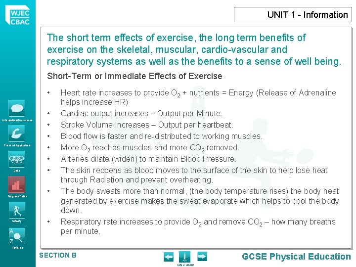UNIT 1 - Information The short term effects of exercise, the long term benefits