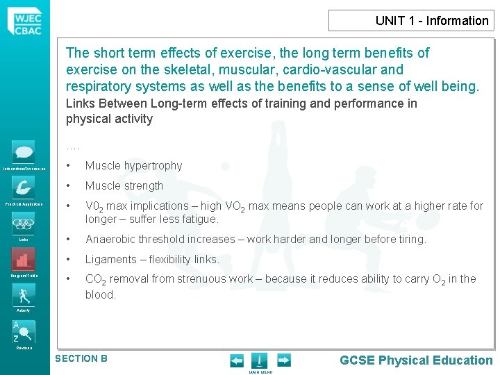 UNIT 1 - Information The short term effects of exercise, the long term benefits