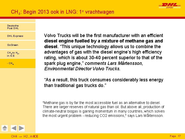 CH 4: Begin 2013 ook in LNG: 1 e vrachtwagen Deutsche Post DHL Express