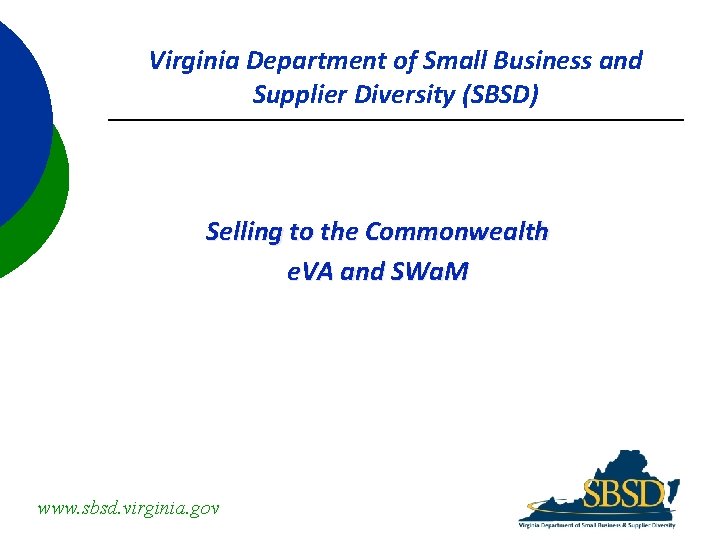 Virginia Department of Small Business and Supplier Diversity (SBSD) Selling to the Commonwealth e.