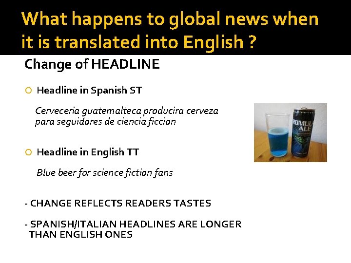 What happens to global news when it is translated into English ? Change of