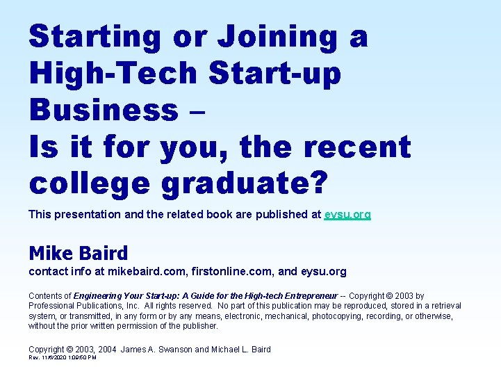 Starting or Joining a High-Tech Start-up Business – Is it for you, the recent