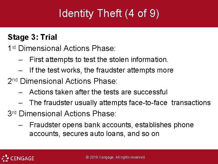 Identity Theft (4 of 9) Stage 3: Trial 1 st Dimensional Actions Phase: –