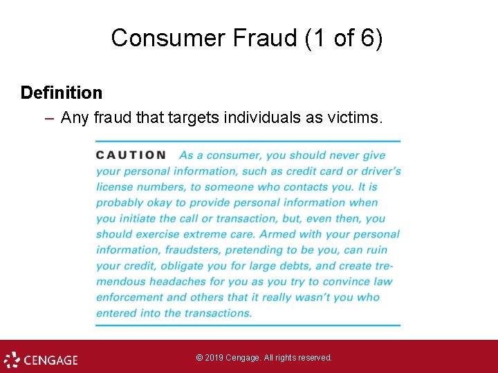 Consumer Fraud (1 of 6) Definition – Any fraud that targets individuals as victims.