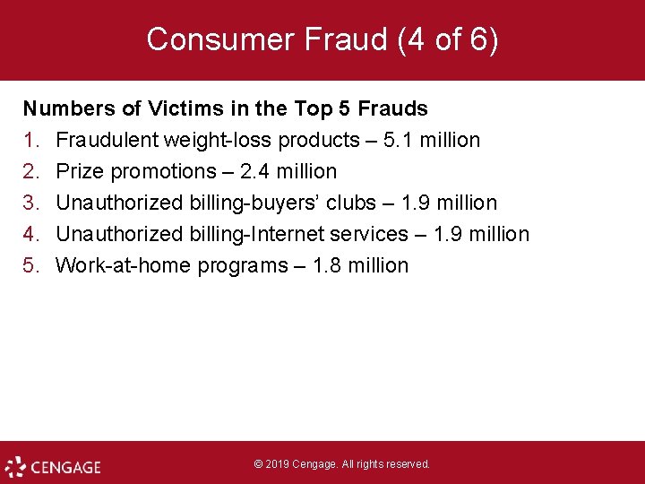 Consumer Fraud (4 of 6) Numbers of Victims in the Top 5 Frauds 1.