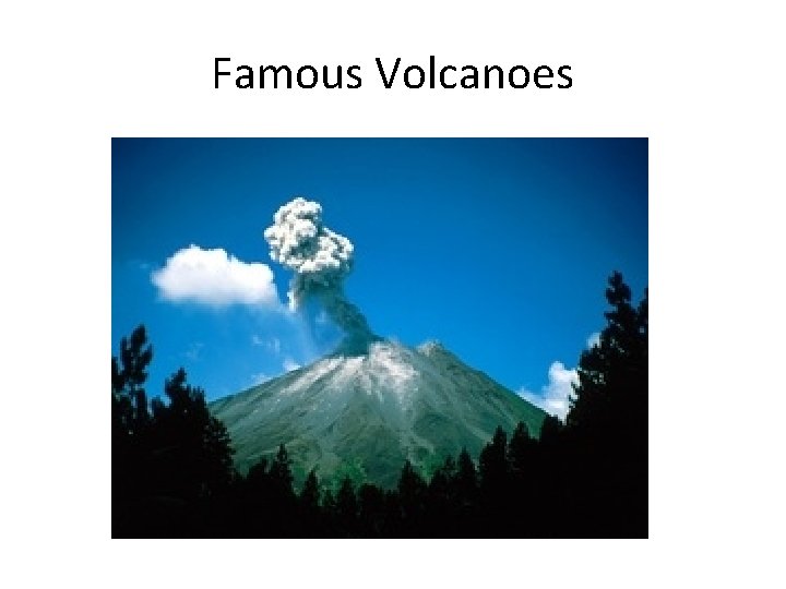 Famous Volcanoes 