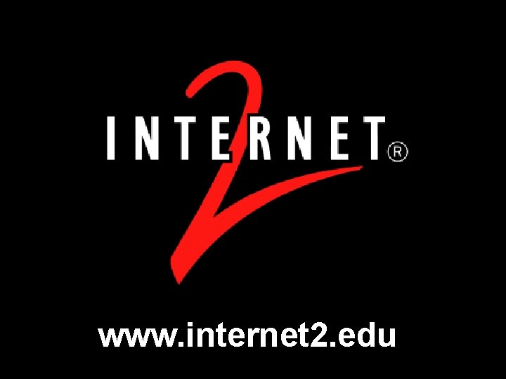 www. internet 2. edu 9/17/2020 1 