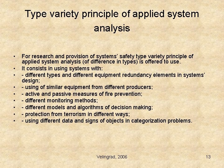 Type variety principle of applied system analysis • • • For research and provision Type variety principle of applied system analysis • • • For research and provision