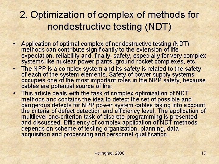 2. Optimization of complex of methods for nondestructive testing (NDT) • Application of optimal 2. Optimization of complex of methods for nondestructive testing (NDT) • Application of optimal