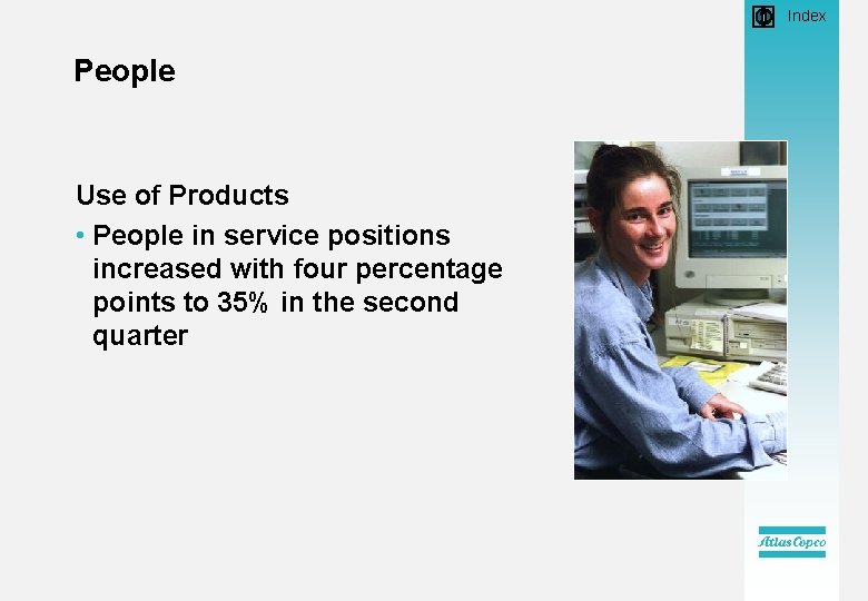  • Index People Use of Products • People in service positions increased with