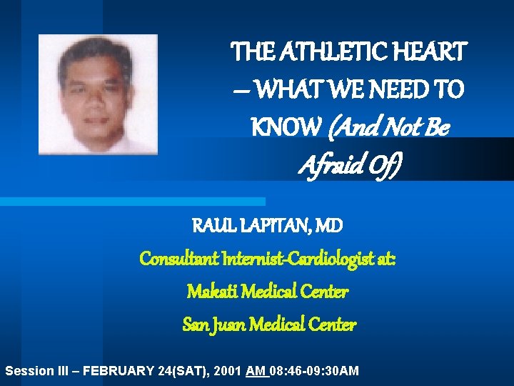 THE ATHLETIC HEART – WHAT WE NEED TO KNOW (And Not Be Afraid Of)