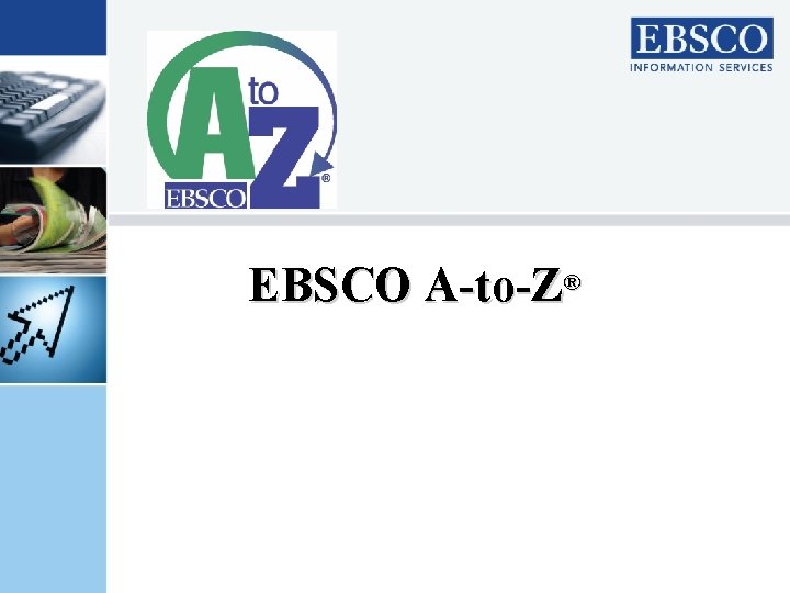 EBSCO A-to-Z® 