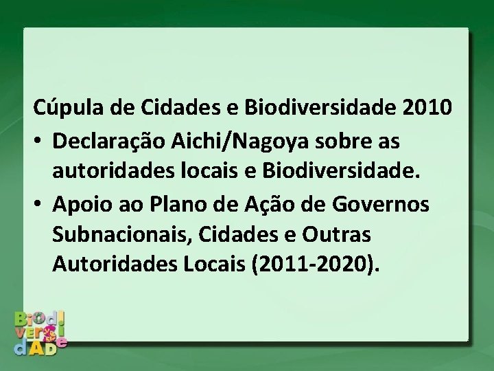 Cúpula de Cidades e Biodiversidade 2010 • Declaração Aichi/Nagoya sobre as autoridades locais e