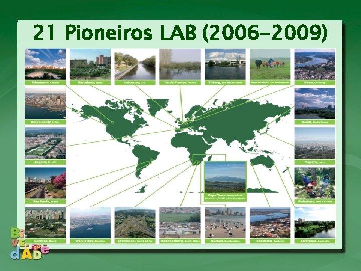 21 Pioneiros LAB (2006 -2009) 