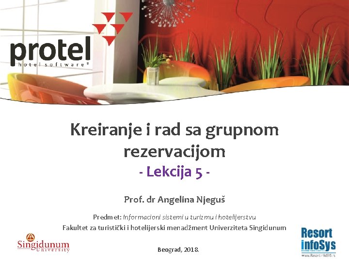 Kreiranje i rad sa grupnom rezervacijom - Lekcija 5 - Prof. dr Angelina Njeguš