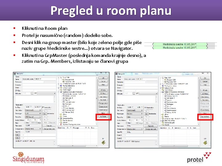 Pregled u room planu § § Kliknuti na Room plan Protel je nasumično (random)