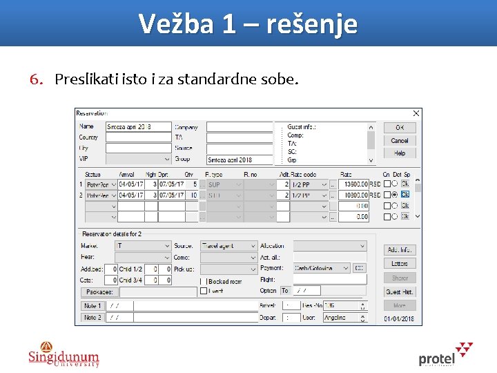 Vežba 1 – rešenje 6. Preslikati isto i za standardne sobe. 